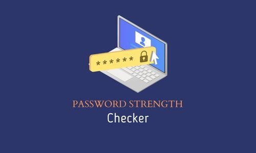 Password strength checker